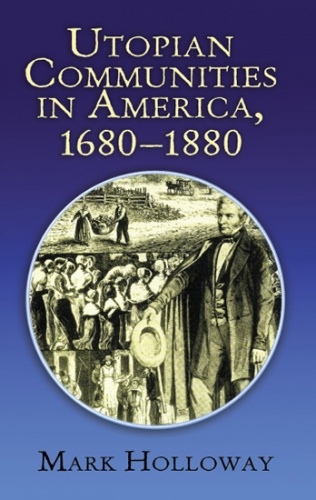 Utopian Communities in America, 1680-1880