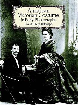 Authentic Victorian Fashion Patterns: A Complete Lady's Wardrobe (Dover  Fashion and Costumes): Harris, Kristina: 9780486407210: : Books