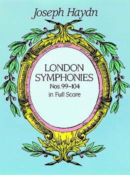 London Symphonies Nos. 99-104 In Full Score