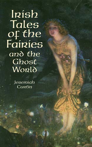 Irish Tales of the Fairies