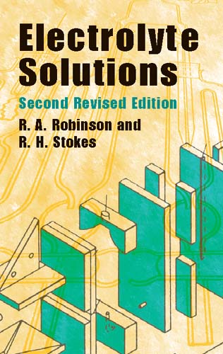 Electrolyte Solutions: Second Revised Edition