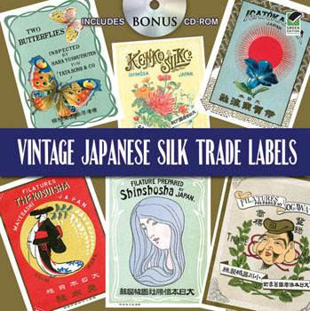 Vintage Japanese Silk Trade Labels: Includes CD-ROM