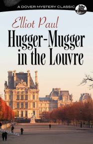 Hugger-Mugger in the Louvre