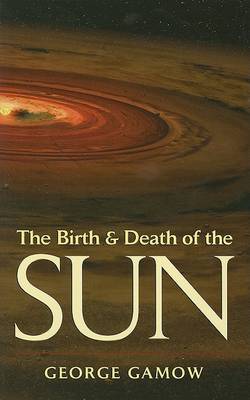 The Birth & Death of the Sun