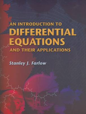 An Introduction to Differential Equations and Their Applications