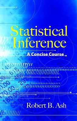 Statistical Inference a Concise Course