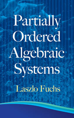 Partially Ordered Algebraic Systems