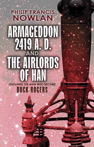 Armageddon--2419 A.D. and The Airlords of Han