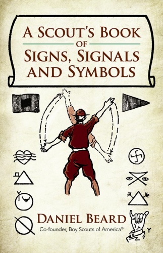 A Scout's Book of Signs, Signals and Symbols