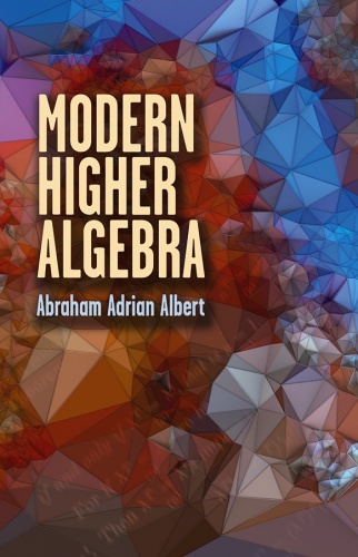 Modern Higher Algebra