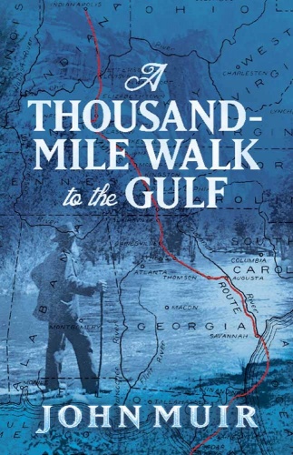 A Thousand-Mile Walk to the Gulf