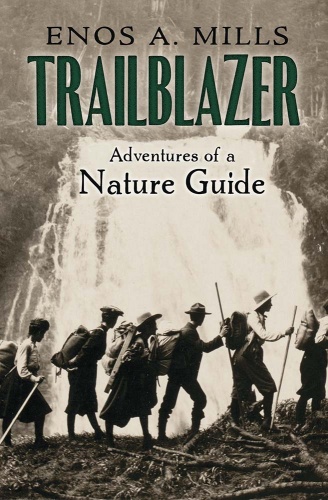 Trailblazer: the Adventures of a Nature Guide