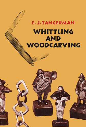 Whittling and Woodcarving